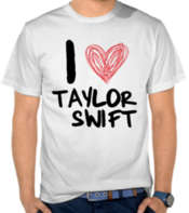 I Love Taylor Swift