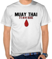  Muay Thai Its in my blood