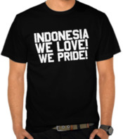 Indonesia We Love, We Pride