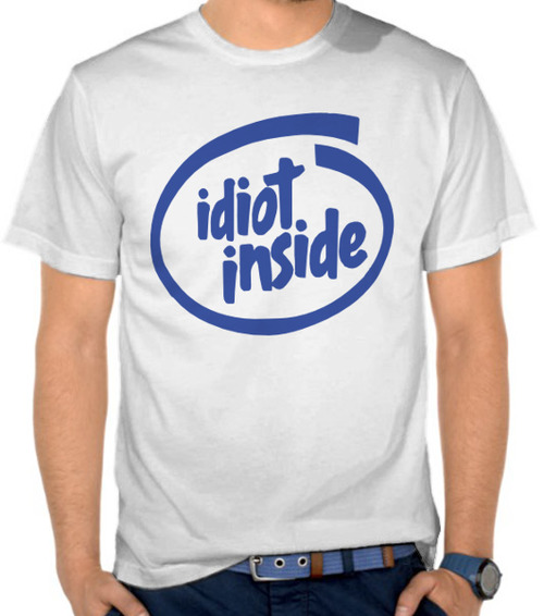 Parodi Logo Intel Inside - Idiot Inside