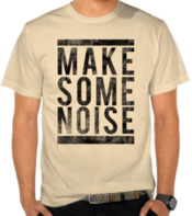 Make Some Noise