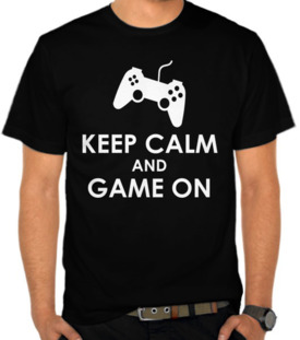 Keep Calm And Game On