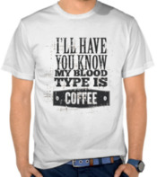 Kata-Kata My Blood Type is Coffee