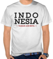 Indonesia - Tanah Air Beta
