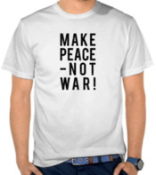 Make Peace Not War Grunge 4