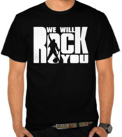 We Will Rock You