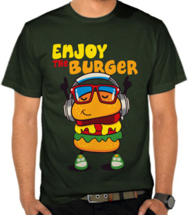 Enjoy The Burger