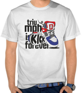 Triumph is Kick Forever