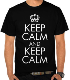 Keep Calm And Keep Calm