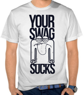 Your Swag Sucks