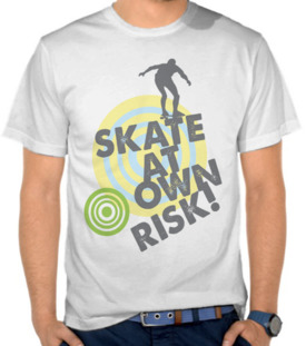 Skate At Own Risk