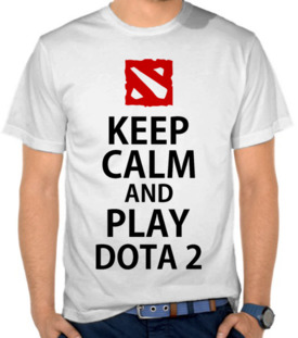 Keep Calm And Play Dota 2