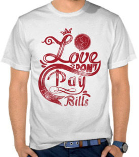 Love Do Not Pay Bills