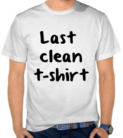 Last Clean T-Shirt