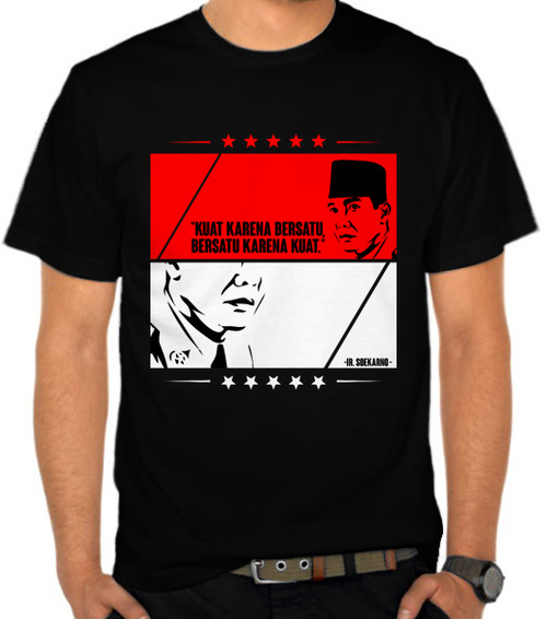 Jual Kaos  Soekarno Bersatulah Indonesia Indonesia 