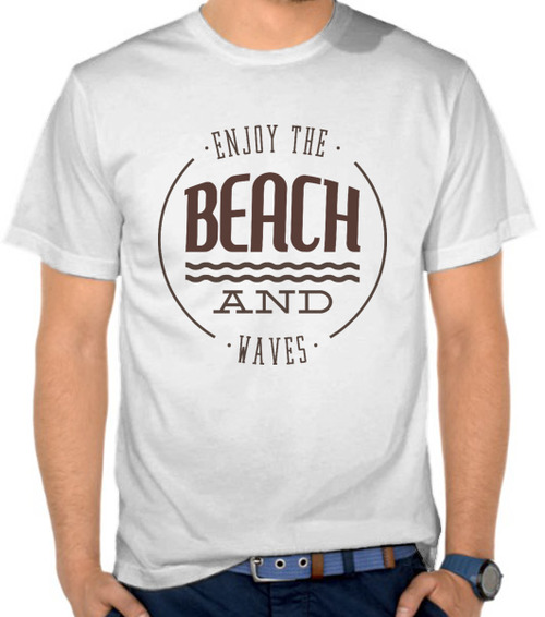 Enjoy The Beach And Waves