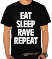 Eat Sleep Rave Repeat