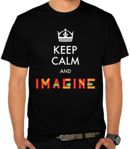 Keep Calm And Imagine